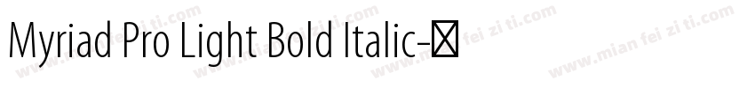 Myriad Pro Light Bold Italic字体转换